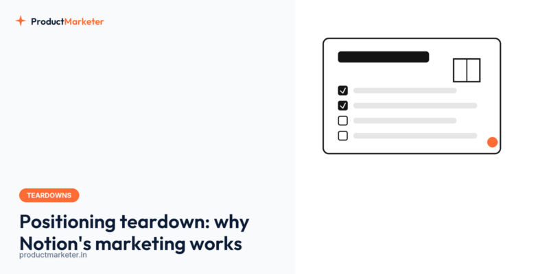 ProductMarketer cover for notion-positioning-teardown-why-marketing-works